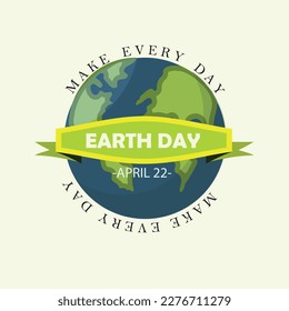 Happy Earth Day Banner or Illustration of a happy earth day, for environment safety celebration. Earth Day vibes. Vector Illustration.