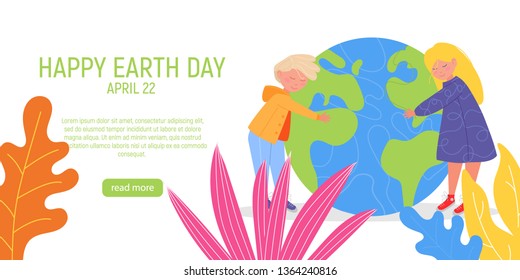 Happy Earth Day Banner. Little cute boy and girl are hugging planet. World environment day background. Save the earth. Green day. Vector illustration