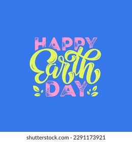 Happy Earth Day bright lettering vector illustration with little green leaves