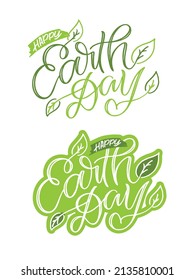 Happy Earth Day - cute hand drawn doodle lettering label. Eco friendly poster.