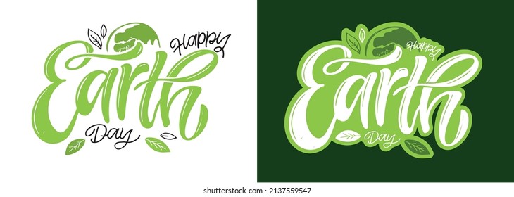 Happy Earth Day - cute hand drawn doodle lettering label. Eco friendly poster.