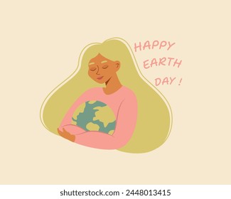 Happy Earth day. Female character holding globe like a baby. Hugging earth. Save the environment. Climate change. Modern vector illustration cartoon flat style