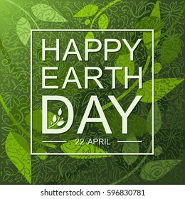 Happy Earth Day Flat Card Or Background With Leaves.
Vector Illustration