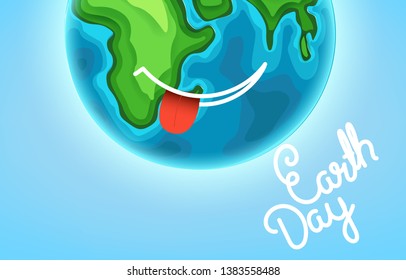 Happy Earth Day greeting card. Smiling Earth with calligraphic inscription