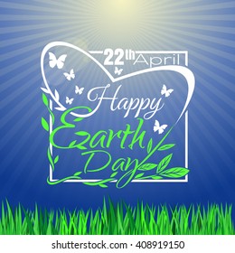 Happy Earth Day greeting card with green spring lawn in the sunshine and greeting inscription. Vector illustration, background, lettering
