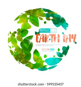 Happy Earth Day. Greeting card on 22 april. Vector earth globe with green leaves isolated on white background.