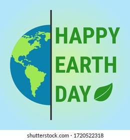Happy earth day with a half image of earth. There is Europe  and America maps in image. This is can be used for greeting card, brochure, flyer, poster, banner, etc.
