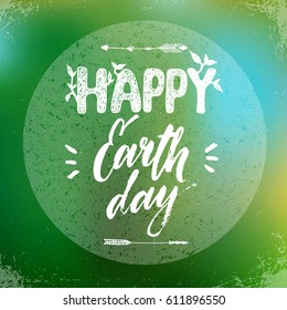 Happy Earth Day hand drawing celebration illustration on green gradient background. Grunge style with calligraphy inscription for label using