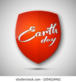 Happy Earth Day hand lettering card. Protected earth day guard shield. Safety planet badge icon. Privacy planet shield lettering. Security label. Vector defense safeguard ecology earth day shield sign