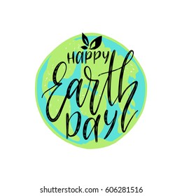 Happy Earth Day hand lettering on globe map background. Vector illustration with leaves for greeting card, poster, etc.