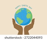 Happy earth day. Hands holding globe earth. Vector illustration.