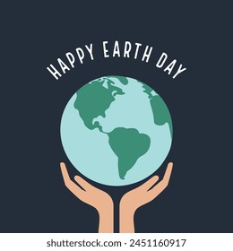 Happy earth day, hands holding earth, globe. Vector illustration