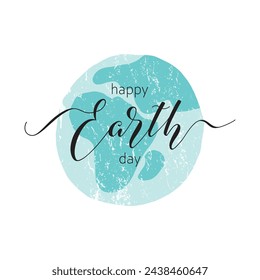 Happy earth day handwritten text. Poster design with Earth planet isolated on white background. Vector doodle illustration. Hand lettering typography, modern brush calligraphy, ecology concept 