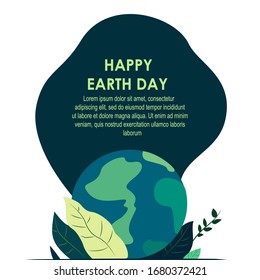 Happy Earth Day International Holiday. Poster Logo Planet Globe, Care, Love, Support. Protecting Healthy Green Nature Concept,Energy, Ecology Saving. Environmentally Friendly. Flat Vector Illustration