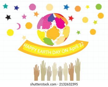 Happy Earth Day on April 22  vintage vector eco illustration with colorfull watercolor brush,star,moon or sun to saving the globe and hand up to celebration on holiday, white paper background  