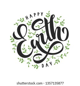 Happy Earth Day poster.  22 April. Vector illustration with lettering and green leaves on white background for greeting card or banner. 