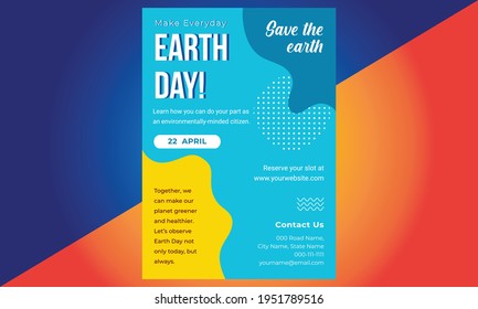Happy Earth Day Poster Design, Make everyday earth day, Earth Day Eco Green Vector Flyer Design, Earth day brochure or poster vector template. 