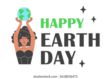 Poster Feliz Dia da Terra com jovem africana segurando o planeta Terra acima de sua cabeça. Ilustração de vetor plano para conscientização ambiental.