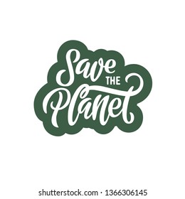 Happy Earth Day and save the planet hand drawn lettering card. Vector illustration with leaves for banner, poster, postcard. - Векторная графика