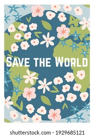 Happy Earth Day. Save the planet Vector eco illustration for social poster, banner or card on the theme of saving the planet. Make everyday earth day