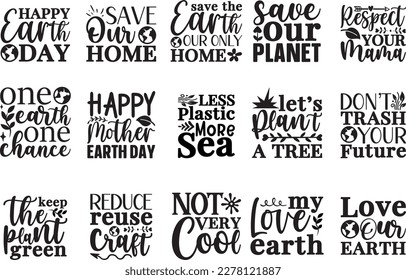 Happy Earth Day, Earth Day, Earth Day svg, Celebration svg, April 22, Typography, Earth Day Quotes, Global, T-shirt Design, SVG, EPS svg