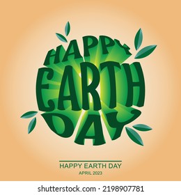 Happy Earth day typography, circle, green environment concept