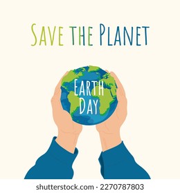 Happy Earth Day. Vector hands holding planet Earth and congratulatory inscription. Concept for nature conservation, ecological banner. Design for social networks, posters and flyers.