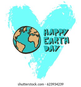 Happy earth day. Vector illustration, greeting card, poster, with planet and inscription on shabby heart background. 