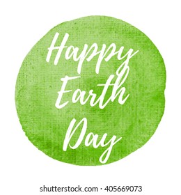 Happy Earth Day vector word, text, icon, symbol, poster, logo on hand drawn green paint background illustration