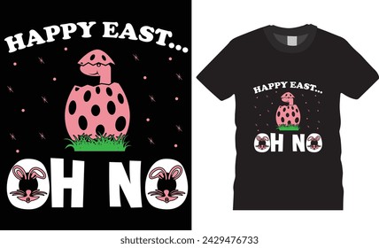 Happy east oh no,typography t-shirt design vector template.Happy easter Colorful Bunny t-shirt design.Easter Funny Quotes t-shirt for kid’s men, women. Poster, and gift.