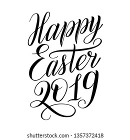 Happy Easter 2019. Elegant design element for greeting cards. Black isolated cursive. Brush pen lettering. Calligraphic style. Hand written inscription. Vector holiday script.