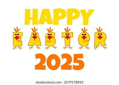 Happy Easter 2025 like chickens. Cartoon text for your greeting cards, invitation and sticker