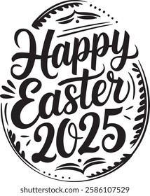 happy easter 2025 typography t-shirt design