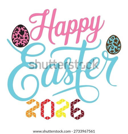 Happy Easter 2026 Colorful Hand Lettering Typography with Decorative Easter Eggs Vector Illustration for Holiday Celebration Design