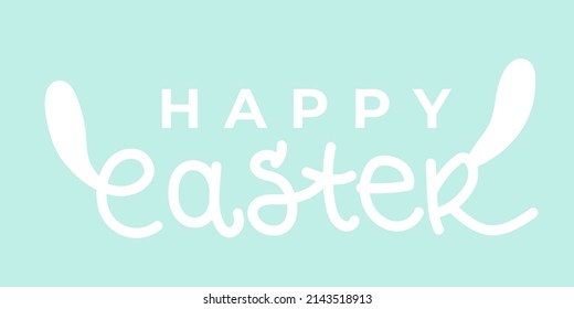 Happy Easter background. Lettering with ears rabbit. For greeting card, poster, banner. Horizontal format. Vector illustration, flat design