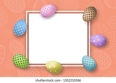 Happy Easter background, pastel eggs texture. Decoration paper frame. Greeting Easter 3D card. Border template, empty copy space. Holiday design poster, banner, invitation Vector illustration