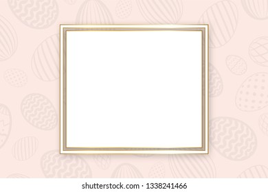 Happy Easter background, pastel textured eggs. Gold decoration paper frame. Greeting Easter 3D card. Border template, empty copy space. Holiday design poster, banner, invitation Vector illustration