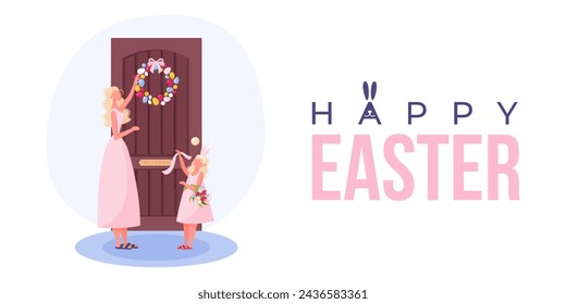 Happy Easter banner. Cheerful family decorating doors with Easter wreath. Mom and daughter in matching clothing. Family celebration. Flat cartoon vector illustration.
