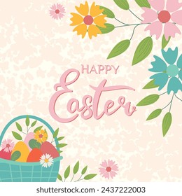 Happy Easter banner, poster, greeting card. Trendy Easter design with lettering, flowers, eggs, in pastel colors with texture on background. Flat vector illustration.