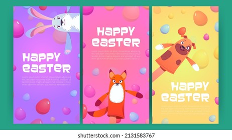 Happy Easter banners with eggs and cute puppets. Vector vertical posters of spring holiday celebration with cartoon illustration of funny bunny, dog and fox toys on hands and colorful eggs