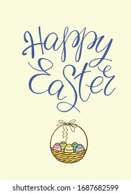 Happy Easter with basket full of eggs. Handwritten lettering. Vector illustration isolated on white. For banner, posters, postcard, prints. 