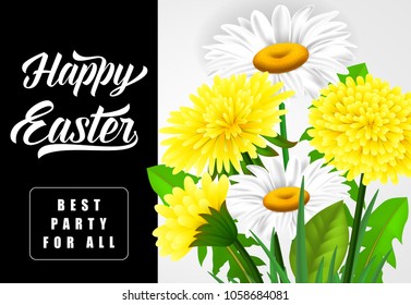 Happy Easter Best Party for All lettering. Easter invitation with dandelions and daisies. Handwritten and typed text, calligraphy. For greeting cards, posters, leaflets and brochures.