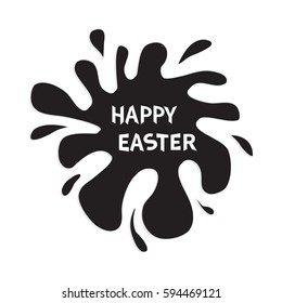 Happy Easter. Black blot splash. Typography poster with text lettering. Flat design. Isolated. White background. Vector illustration