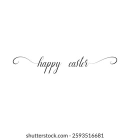 Happy Easter black linear lettering with swooshes. Hand-drawn elegant modern vector calligraphy. Greeting card text template