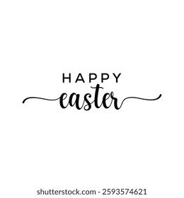 Happy Easter black linear lettering with swooshes. Hand drawn elegant modern vector calligraphy. Design for holiday greeting card and invitation of the happy Easter day. Greeting card text template.