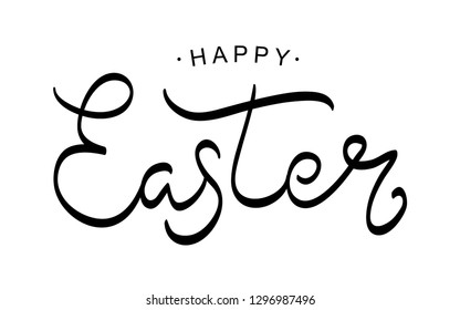 Happy Easter black paint lettering. Hand drawn calligraphy and brush pen design for holiday greeting card and invitation of the happy Easter day. Vector illustration.