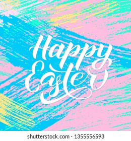 Happy Easter calligraphy hand lettering on colorful brush stroke background. Easy to edit template for party invitation, typography poster, greeting card, banner. Spring holidays vector illustration.