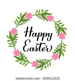 Happy Easter calligraphy hand lettering with floral wreath. Easter celebration typography poster. Vector template for party invitation, greeting card, banner, sticker, etc.