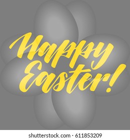 Happy Easter! Calligraphy hand written greeting card with modern 3d vector eggs on background.