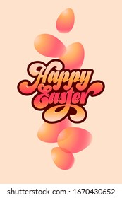 Happy Easter calligraphy Inscription. Easter illustration. Beautiful lettering and eggs. Design for greetings card, invitation or poster.